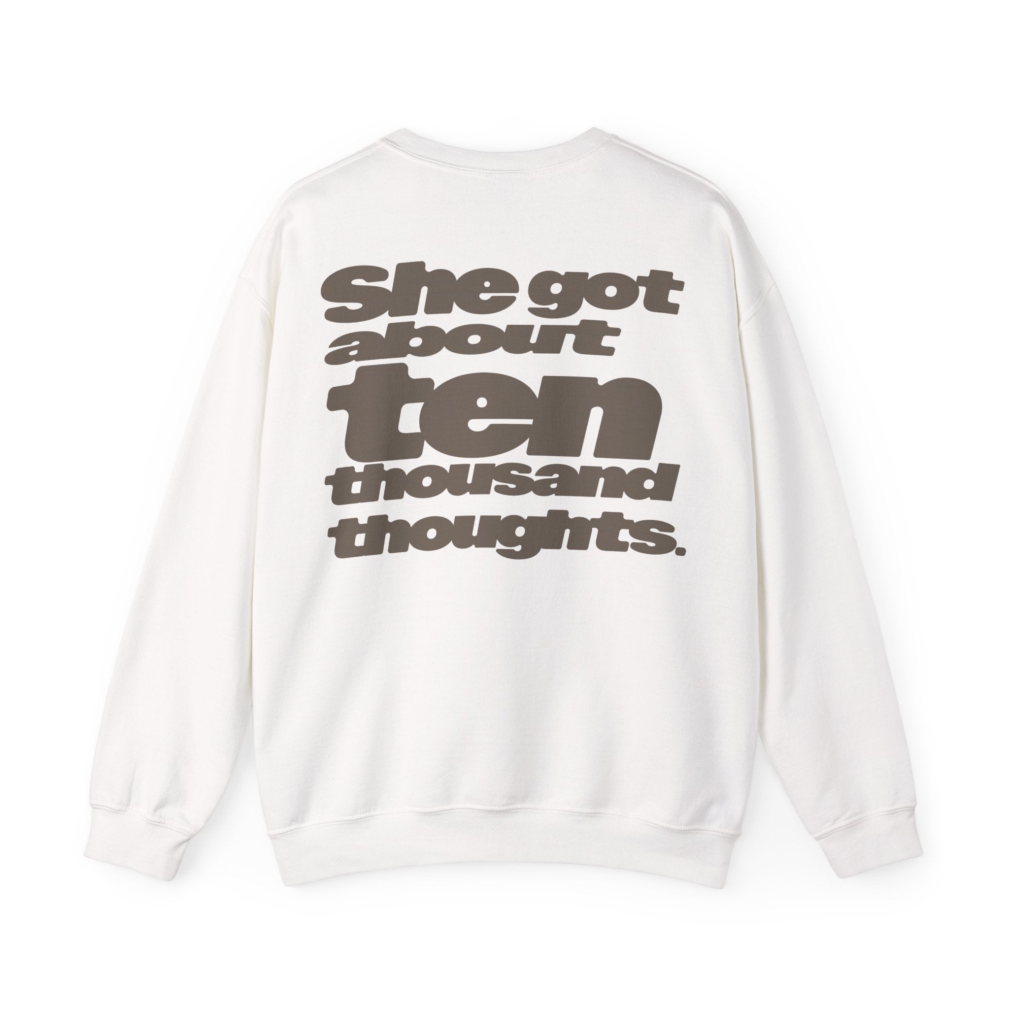 Ten Thousand Thoughts Sweatshirt