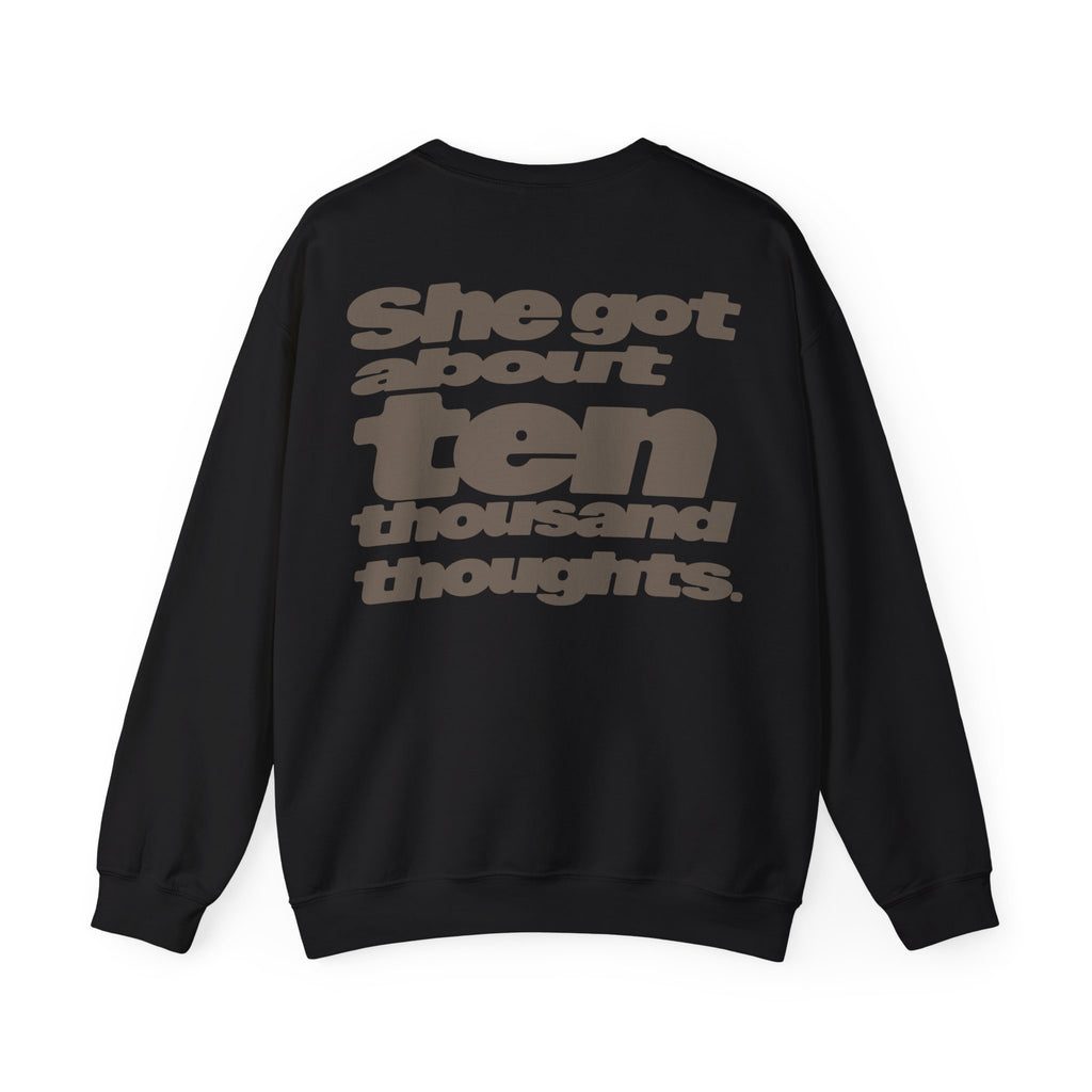 Ten Thousand Thoughts Sweatshirt